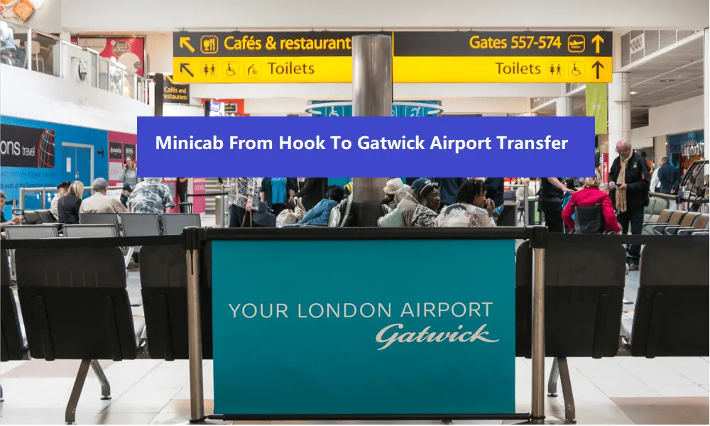 Taxi from Hook to Gatwick Airport